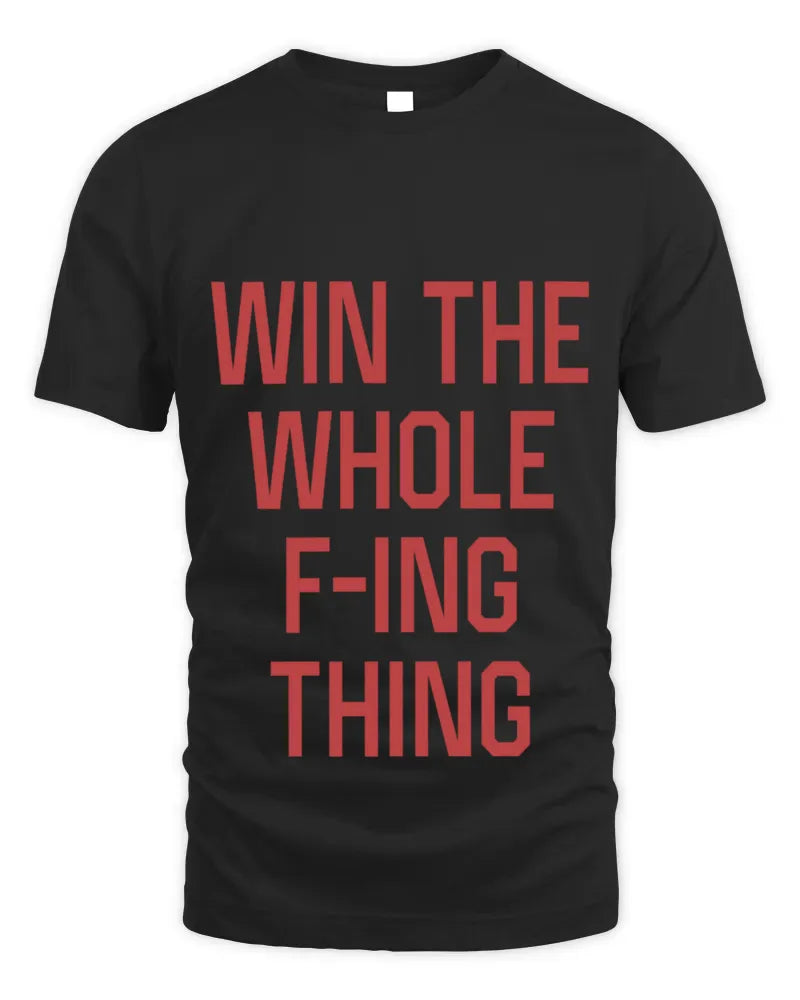 Retro Cleveland Baseball Win The Whole F-Ing Thing Tee