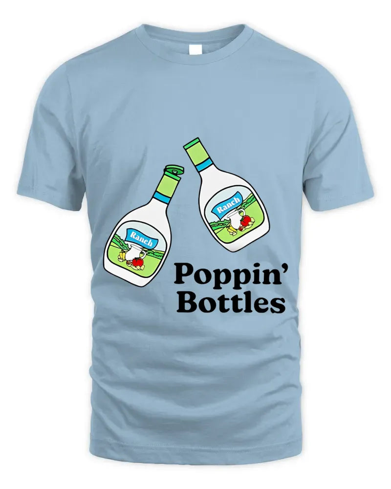 Official Ranch Poppin’ Bottles Tee Shirt
